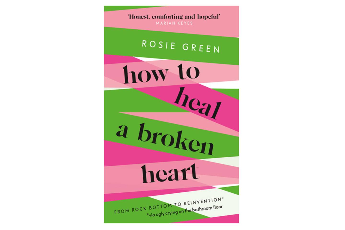 How to Heal A Broken Heart And How To Recover By Author Rosie Green ...