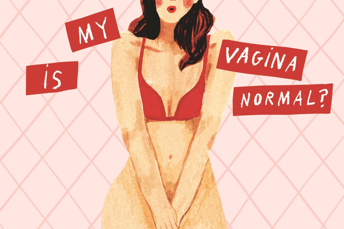 Vagina What Is Normal And What You Need To Know Facts And Info Glamour Uk